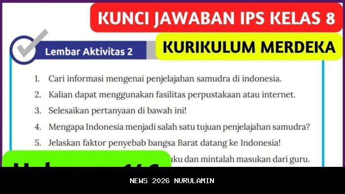 Mengapa Indonesia Jadi Tujuan Penjelajahan Laut? IPS Kelas 8 Halaman 146