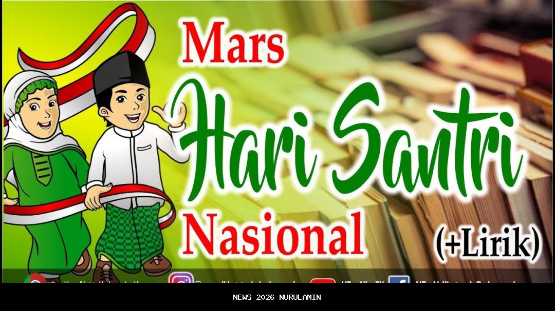 Lirik Lagu Mars Hari Santri Nasional 2025, Lihat Video