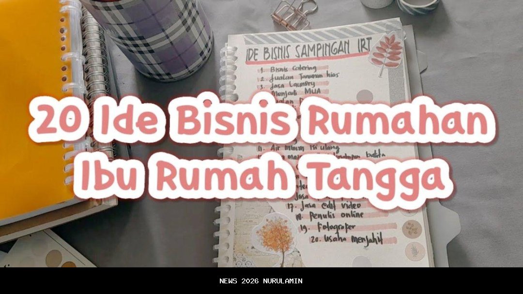 10 Ide Bisnis Rumahan 2025 untuk Ibu Rumah Tangga Cuan Tanpa Modal Besar!
