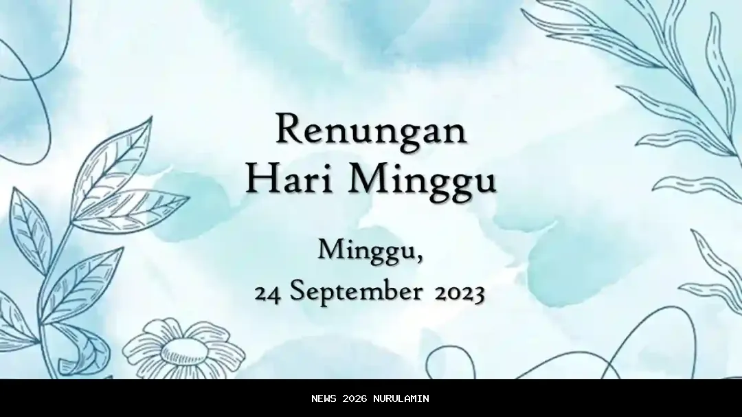 Renungan Katolik: Pelayanan Sederhana 24 September 2025