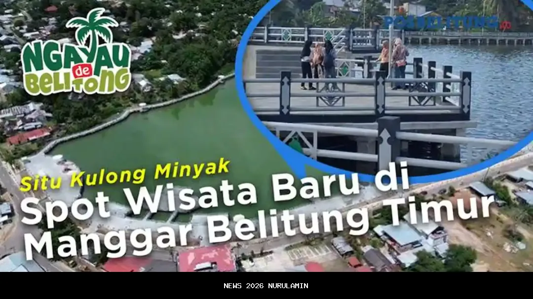 Situ Kulong Minyak Jadi Pusat Ekonomi Baru Belitung Timur