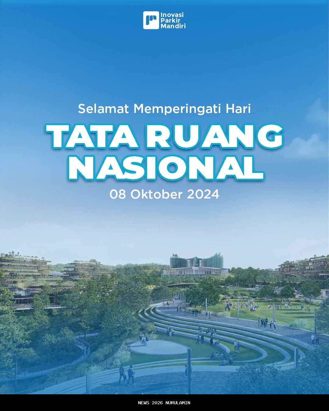 35 Ucapan Hari Tata Ruang Nasional 8 November 2025: Bangun Indonesia Tertata dan Berdaya Saing