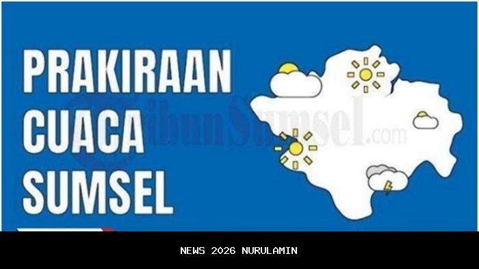 Prakiraan Cuaca Sumsel Hari Ini, Waspada Hujan di Beberapa Wilayah