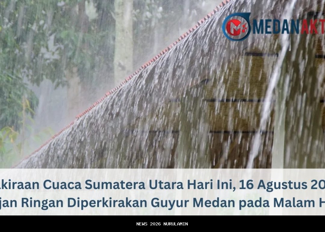 Prakiraan Cuaca Medan Hari Ini: Hujan Ringan dan Suhu 32 Derajat Celcius