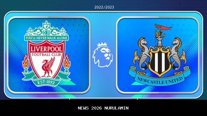 Live Streaming Newcastle Vs Liverpool, Nonton di Sini Liga Inggris via HP
