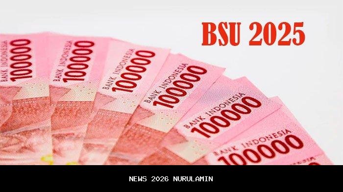 BSU 2025 Kembali Dibahas, Bocoran Subsidi Upah Tahap 2?