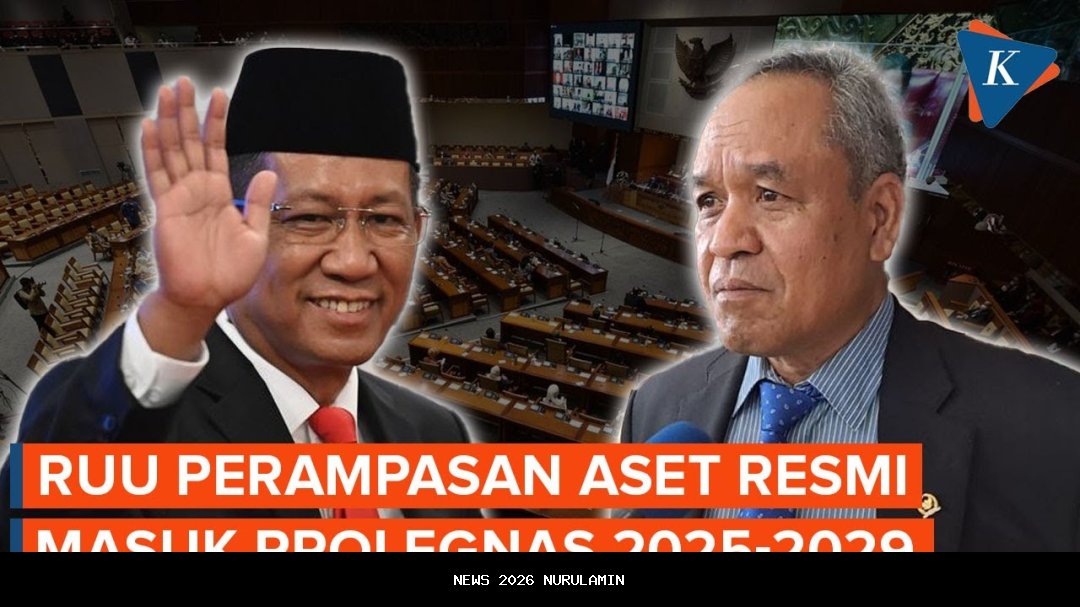 Setelah Demonstrasi Seminggu, RUU Pengambilalihan Aset Masuk Prolegnas 2025