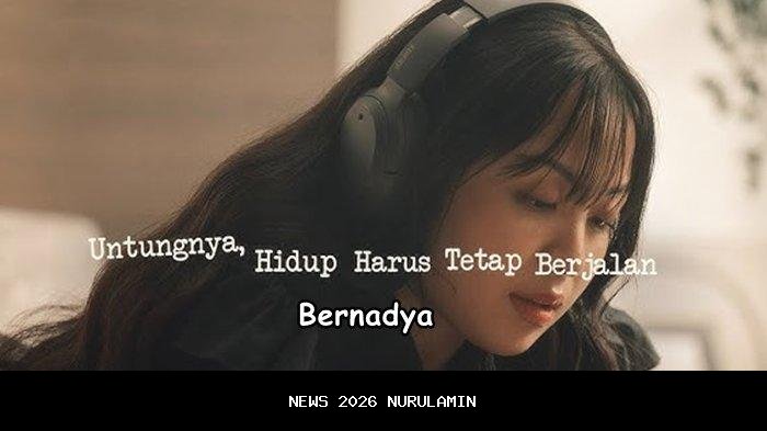 Kunci Gitar dan Lirik Lagu Untungnya, Hidup Harus Berjalan oleh Bernadya