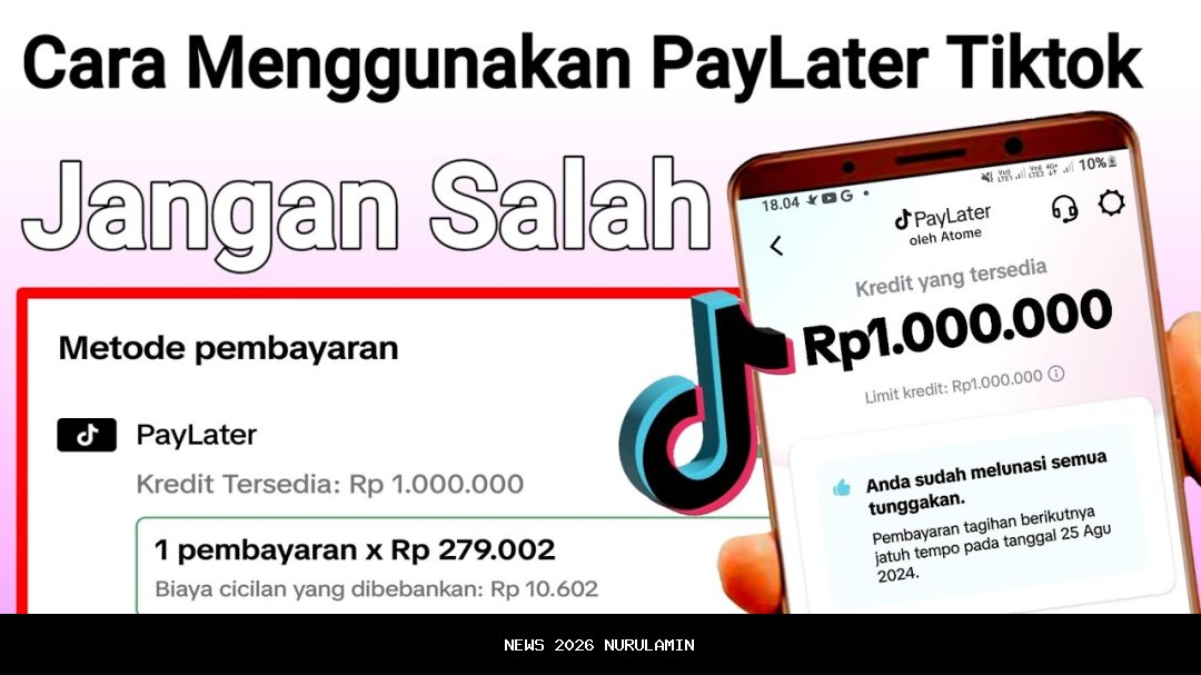 Cara Mengajukan Pinjaman di TikTok PayLater 2025
