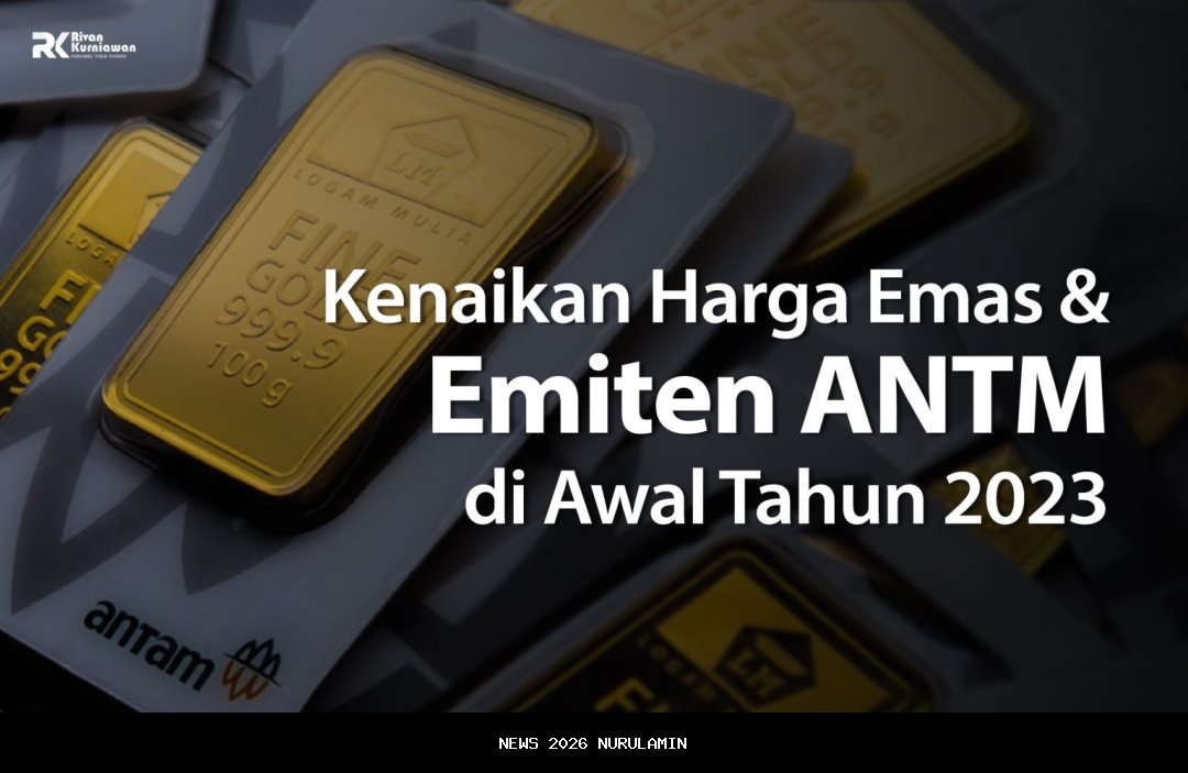 ANTM Naik ke Rp3.200, Investor Pantau Harga Emas Global