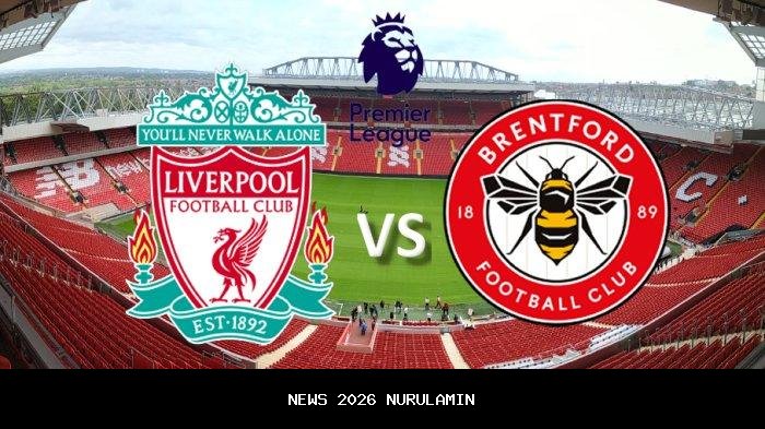 Butuh Comeback Bos! Prediksi Brentford vs Liverpool Minggu Pagi 26 Oktober