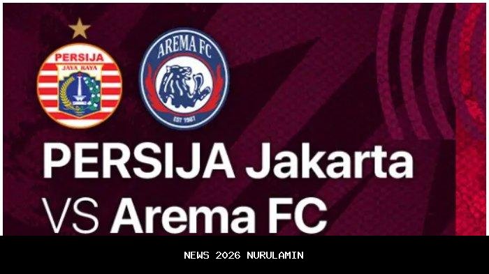 Klik di Sini! Live Streaming Arema FC vs Persija Pekan 12 BRI Super League 2025-2026
