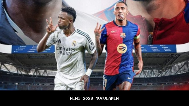 Laga Panas Real Madrid vs Barcelona Perebutan Puncak Klasemen Liga Spanyol