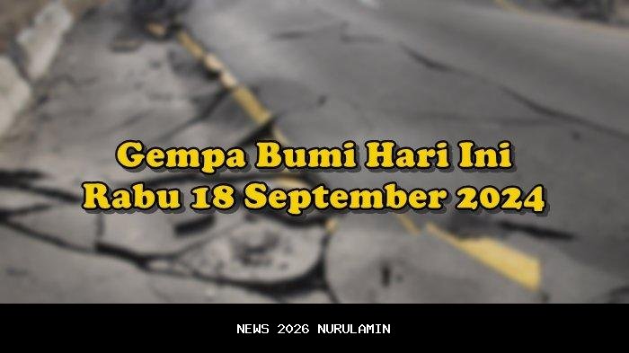 Gempa Bumi Hari Ini, Kedalaman 10 Km, Info BMKG Kekuatan dan Lokasi