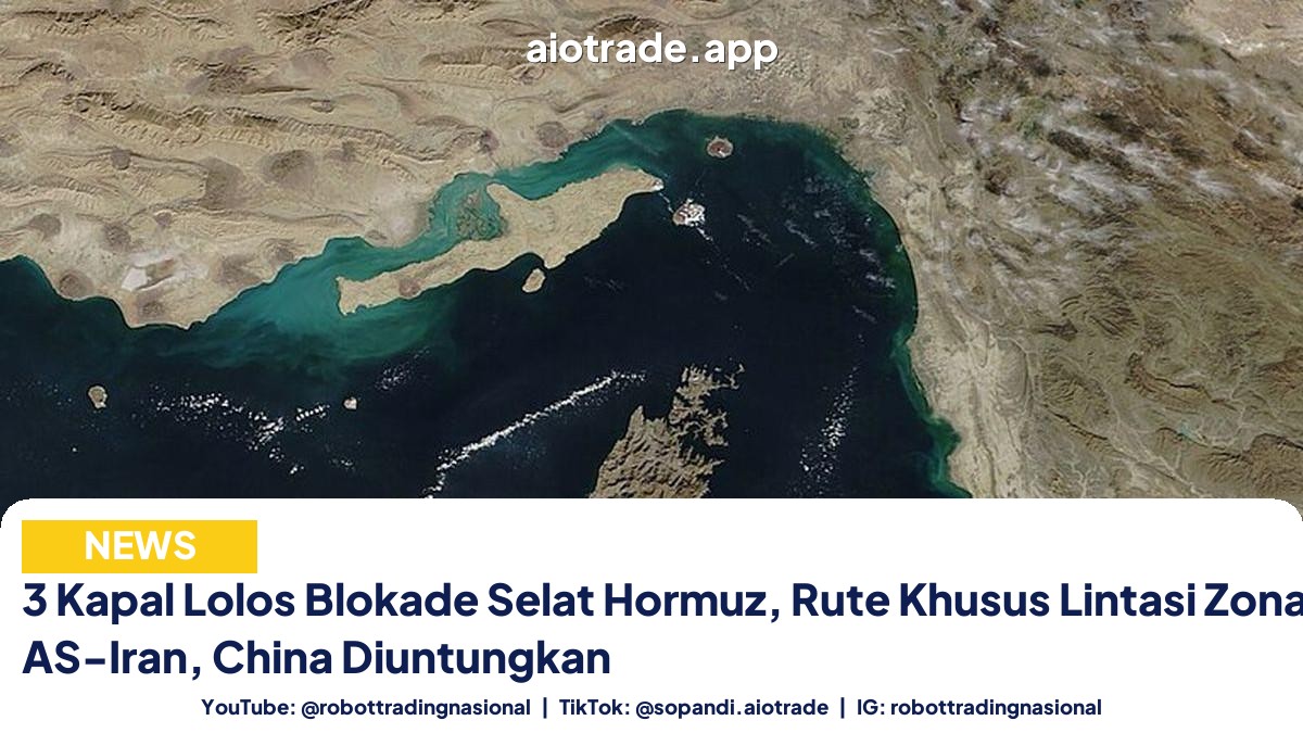 3 Kapal Lolos Blokade - 3 Kapal Lolos Blokade Selat Hormuz, Rute Khusus Li pt 2