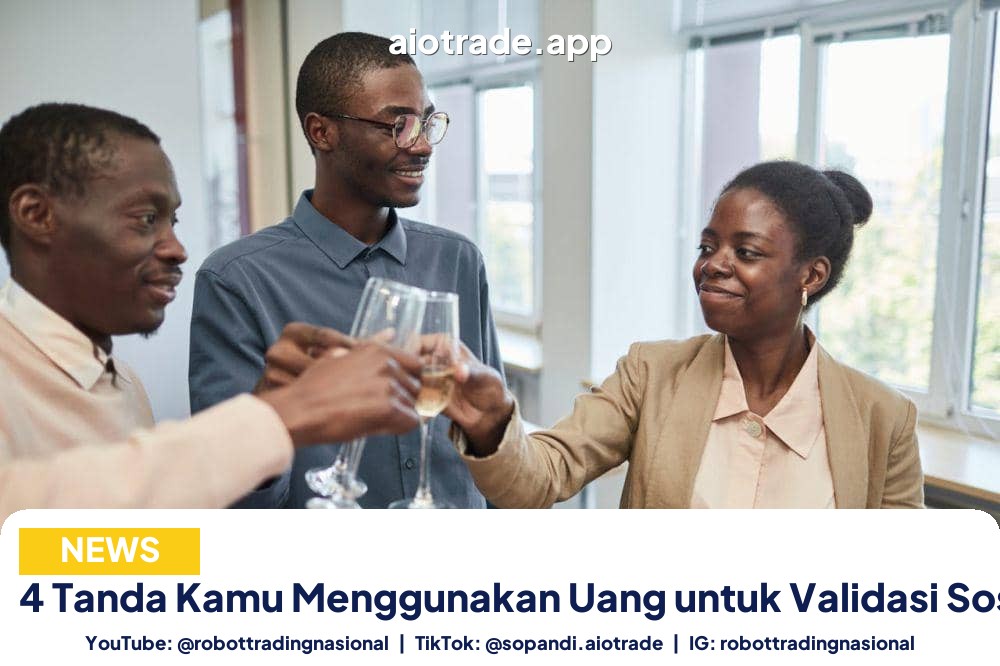 4 Tanda Kamu Menggunakan - 4 Tanda Kamu Menggunakan Uang untuk Validasi Sosia pt 3