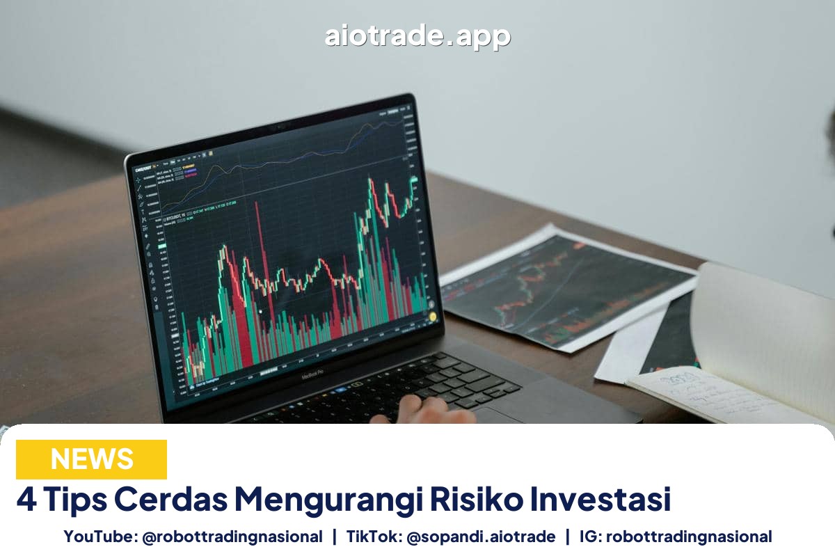 4 Tips Cerdas Mengurangi - 4 Tips Cerdas Mengurangi Risiko Investasi pt 2
