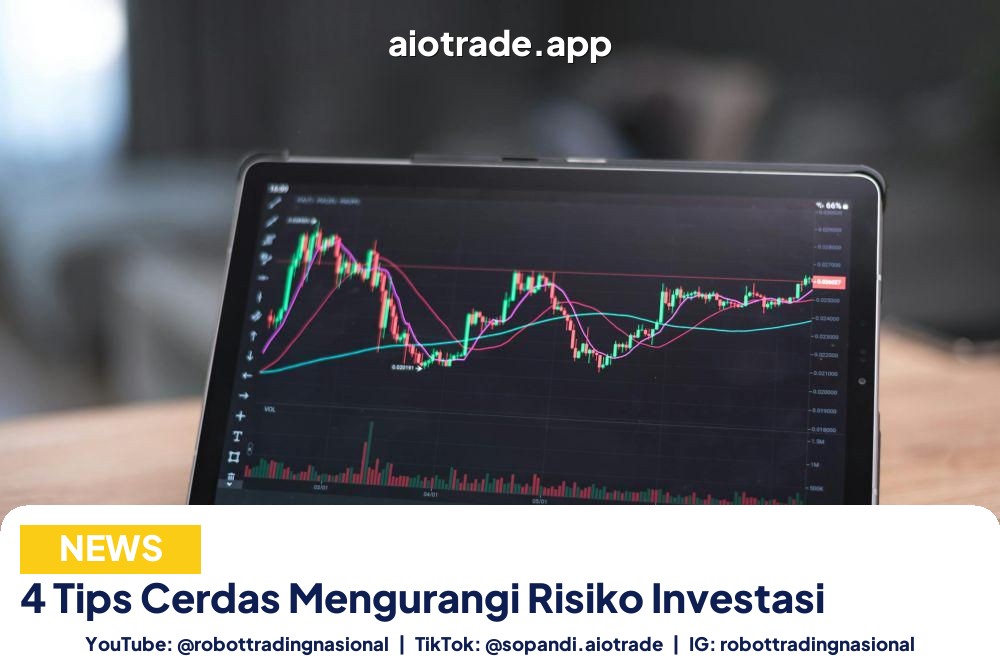 4 Tips Cerdas Mengurangi - 4 Tips Cerdas Mengurangi Risiko Investasi pt 4