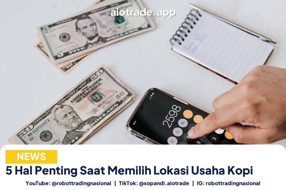 5 Hal Penting Saat - 5 Hal Penting Saat Memilih Lokasi Usaha Kopi pt 3