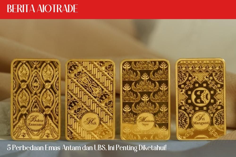 5 Perbedaan Emas Antam dan UBS, Ini Penting Diketahui!