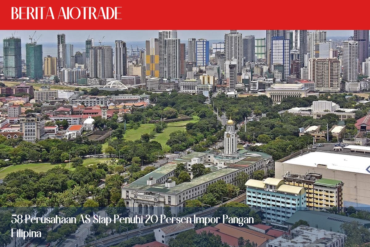 58 Perusahaan AS Siap Penuhi 20 Persen Impor Pangan Filipina