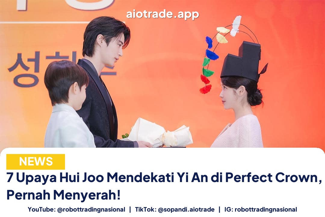 7 Upaya Hui Joo - 7 Upaya Hui Joo Mendekati Yi An di Perfect Crown,  pt 7