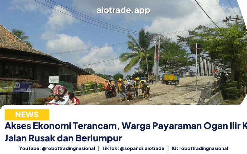 Akses Ekonomi Terancam, Warga Payaraman Ogan Ilir Keluhkan Jalan Rusak dan Berlumpur