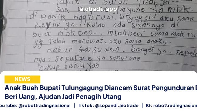 Anak Buah Bupati Tulungagung Diancam Surat Pengunduran Diri Jika Tak Beri Uang, Ajudan Jadi Penagih Utang