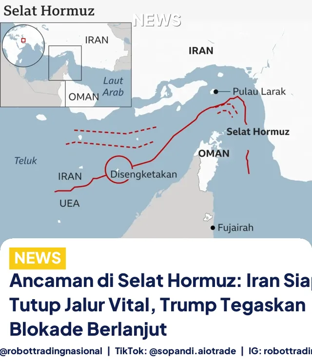 Ancaman di Selat Hormuz: Iran Siap Tutup Jalur Vital, Trump Tegaskan Blokade Berlanjut