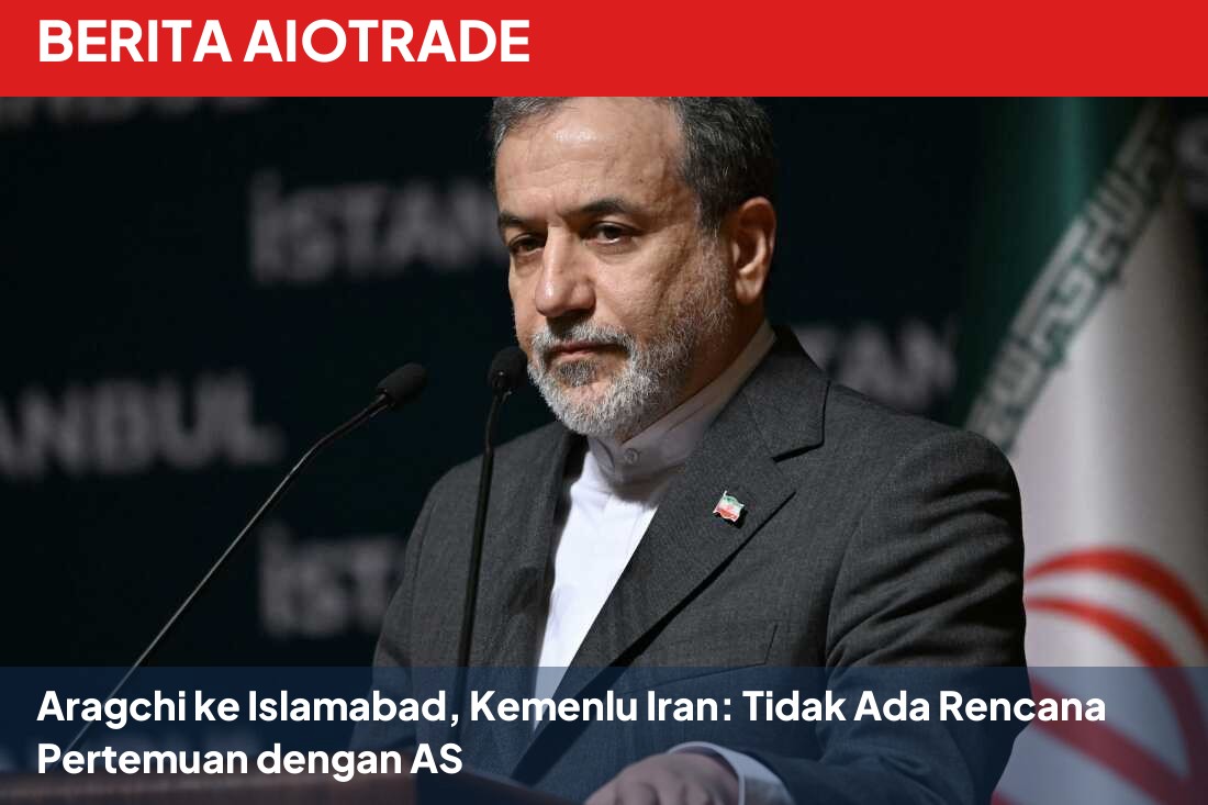 Aragchi ke Islamabad, Kemenlu Iran: Tidak Ada Rencana Pertemuan dengan AS