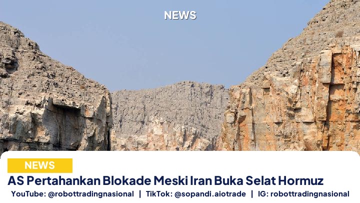AS Pertahankan Blokade Meski Iran Buka Selat Hormuz