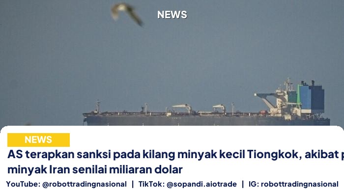 AS terapkan sanksi pada - AS terapkan sanksi pada kilang minyak kecil Tiongk pt 1