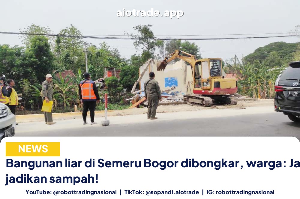 Bangunan liar di Semeru Bogor dibongkar, warga: Jangan jadikan sampah!