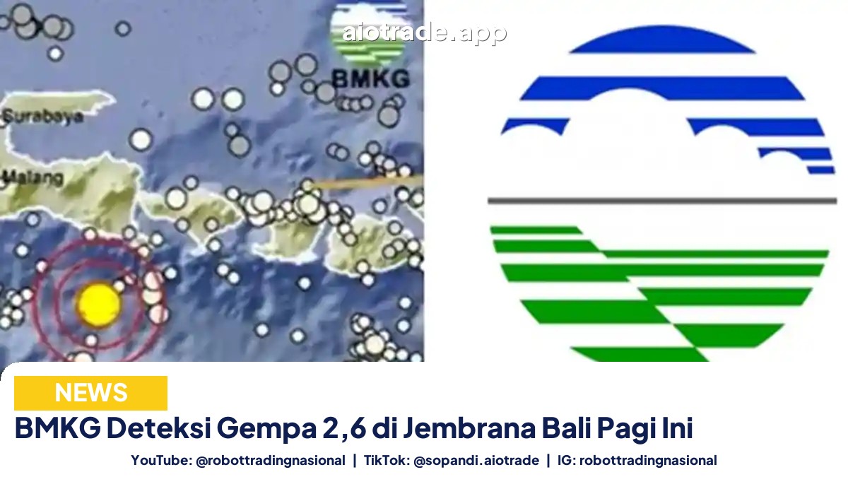 BMKG Deteksi Gempa 2,6 di Jembrana Bali Pagi Ini