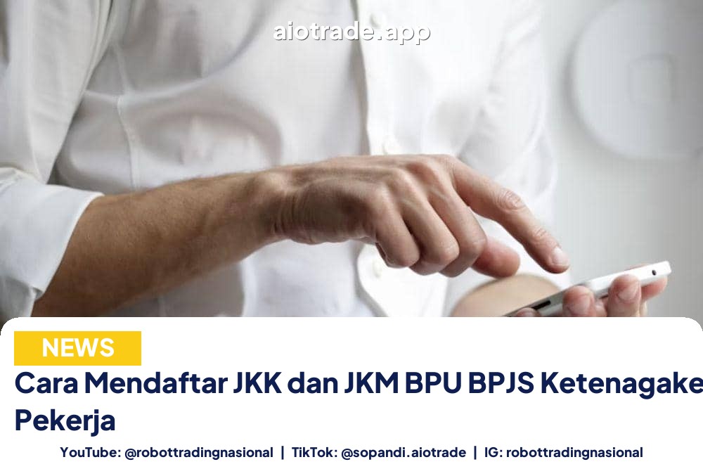 Cara Mendaftar JKK dan - Cara Mendaftar JKK dan JKM BPU BPJS Ketenagakerjaa pt 2
