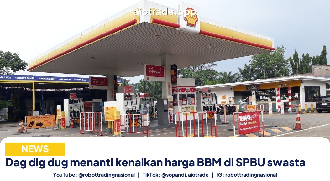 Dag dig dug menanti - Dag dig dug menanti kenaikan harga BBM di SPBU swa pt 4