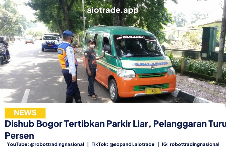 Dishub Bogor Tertibkan Parkir Liar, Pelanggaran Turun 5 Persen