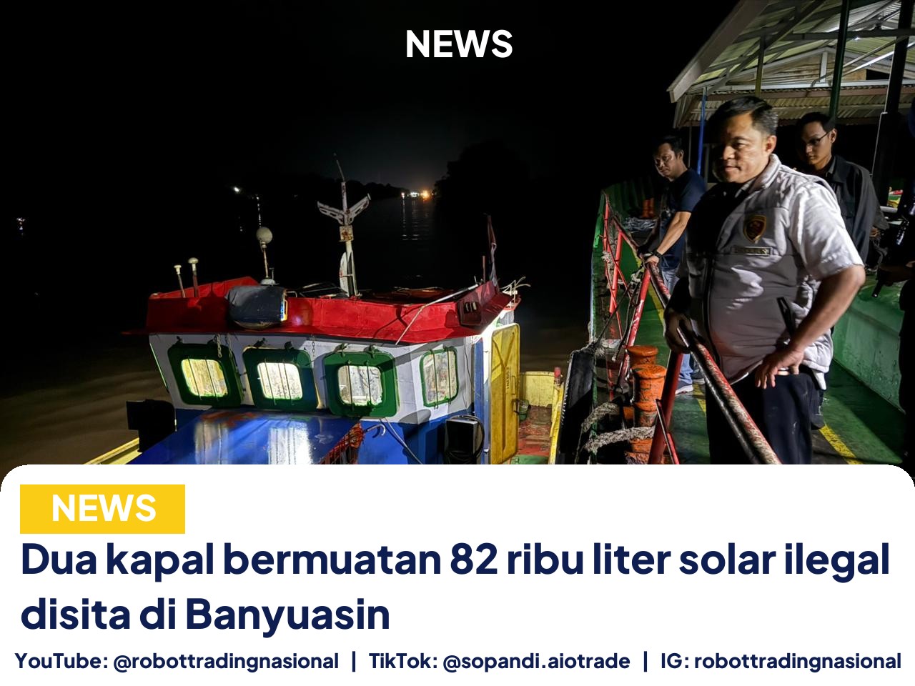 Dua kapal bermuatan 82 ribu liter solar ilegal disita di Banyuasin