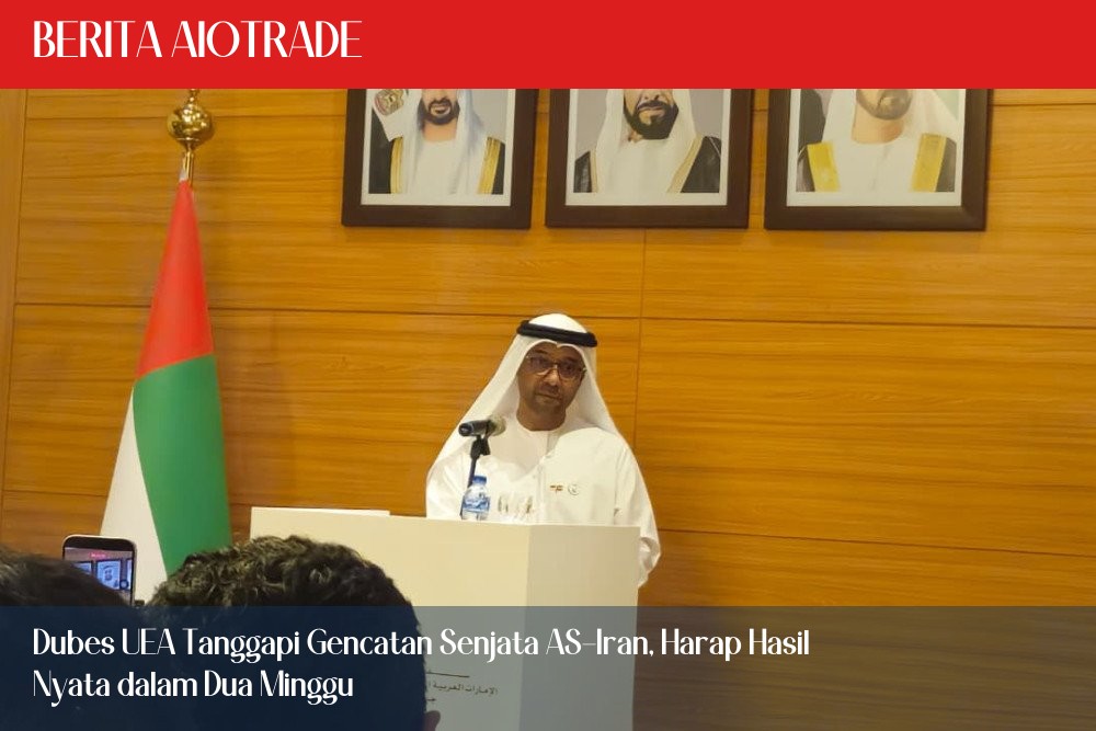 Dubes UEA Tanggapi Gencatan Senjata AS-Iran, Harap Hasil Nyata dalam Dua Minggu