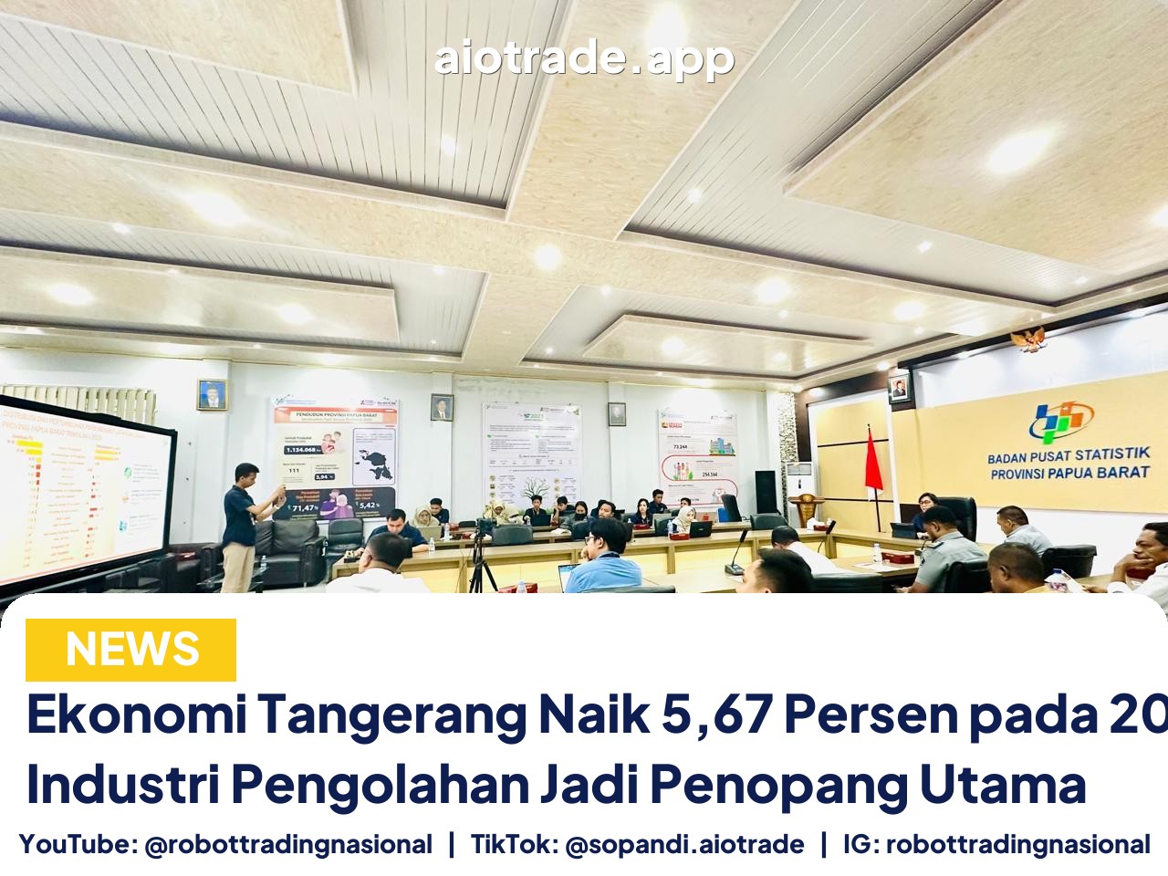 Ekonomi Tangerang Naik 5,67 Persen pada 2025, Industri Pengolahan Jadi Penopang Utama