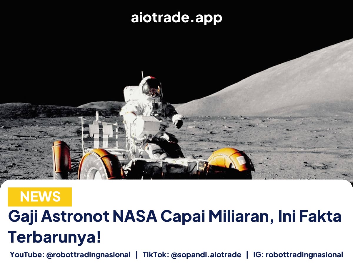 Gaji Astronot NASA Capai Miliaran, Ini Fakta Terbarunya!