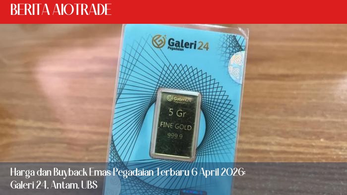 Harga dan Buyback Emas Pegadaian Terbaru 6 April 2026: Galeri 24, Antam, UBS