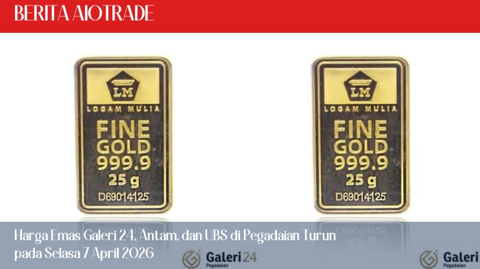Harga Emas Galeri 24, Antam, dan UBS di Pegadaian Turun pada Selasa 7 April 2026