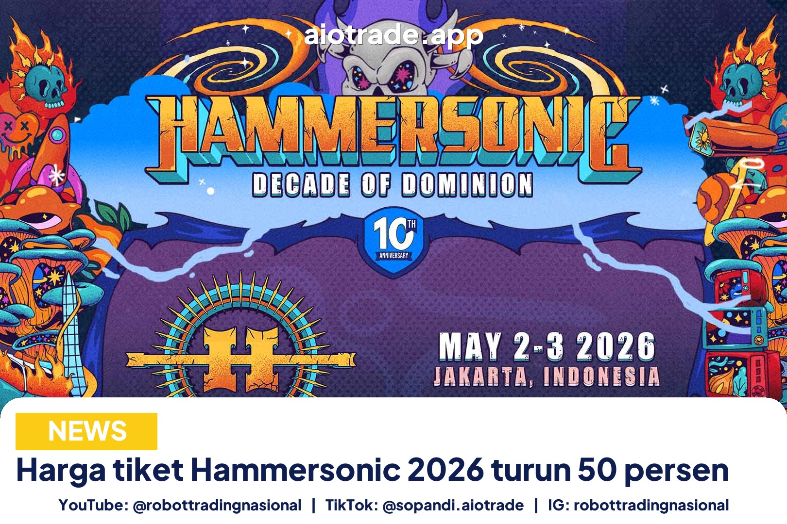 Harga tiket Hammersonic 2026 turun 50 persen