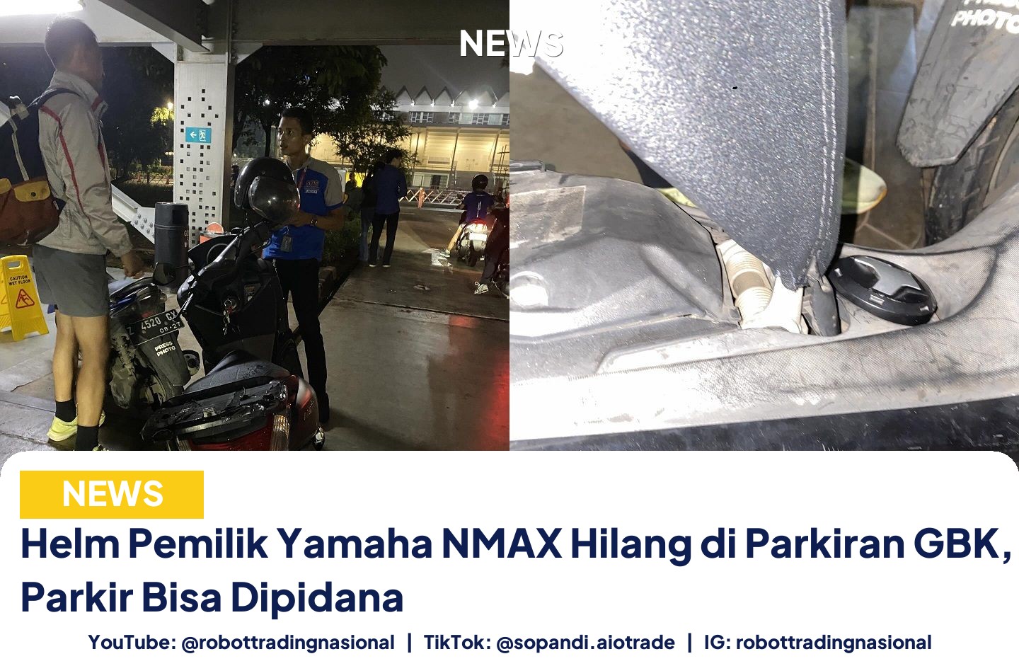 Helm Pemilik Yamaha NMAX Hilang di Parkiran GBK, Petugas Parkir Bisa Dipidana
