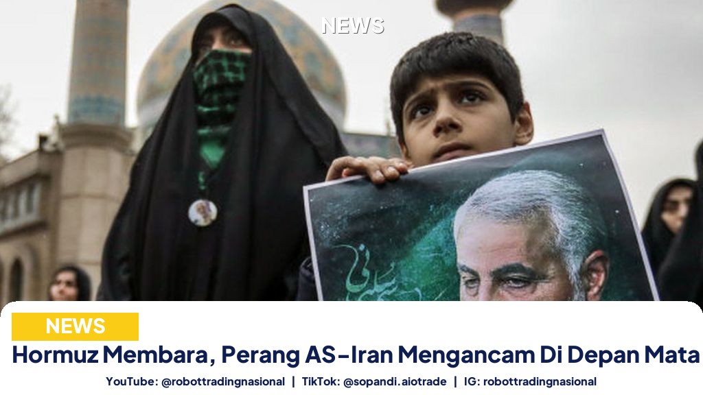 Hormuz Membara, Perang AS-Iran Mengancam Di Depan Mata