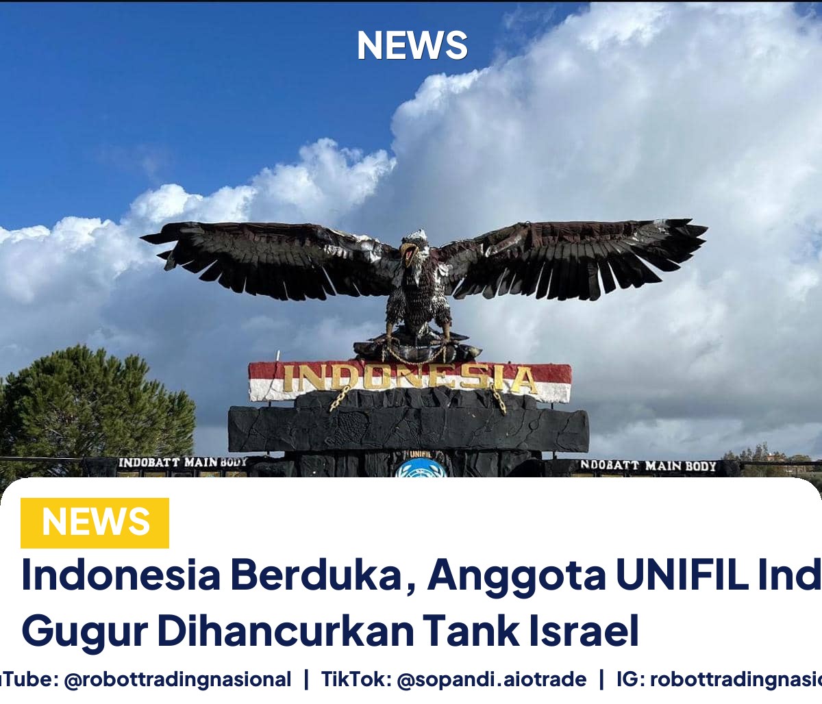 Indonesia Berduka, Anggota UNIFIL Indonesia Gugur Dihancurkan Tank Israel
