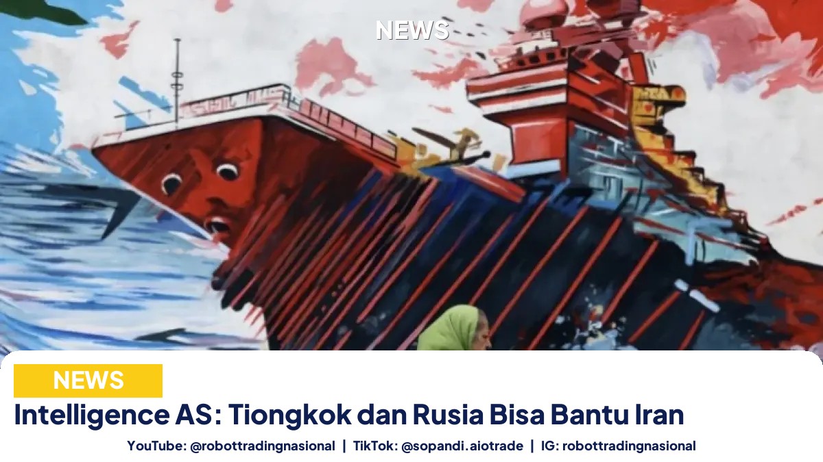 Intelligence AS: Tiongkok dan Rusia Bisa Bantu Iran