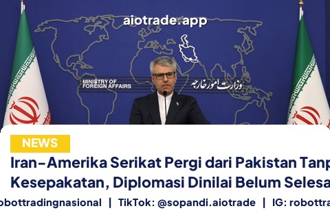 Iran-Amerika Serikat Pergi dari Pakistan Tanpa Kesepakatan, Diplomasi Dinilai Belum Selesai