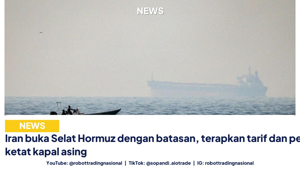 Iran buka Selat Hormuz - Iran buka Selat Hormuz dengan batasan, terapkan ta pt 1